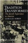 Tradition Transformed: The Jewish Experience in America